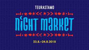 TEURASTAMO NIGHT MARKET!